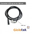 Cable conversor pantalla LCD waterproof a sm 5 -160  cm. (x2)